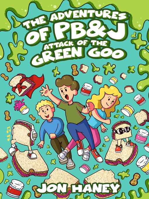 Title details for The Adventures of PB&J by Jon Haney - Available